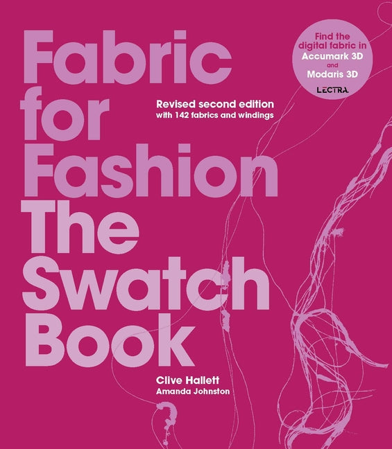 Fabric for Fashion: The Swatch Book Revised Second Edition -- Clive Hallett, Hardcover