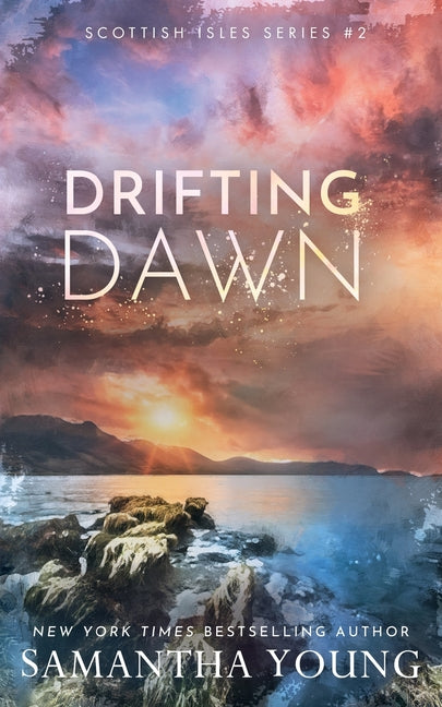Drifting Dawn: Alternative Cover Edition -- Samantha Young, Paperback