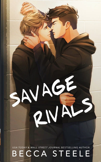 Savage Rivals - Special Edition -- Becca Steele, Paperback