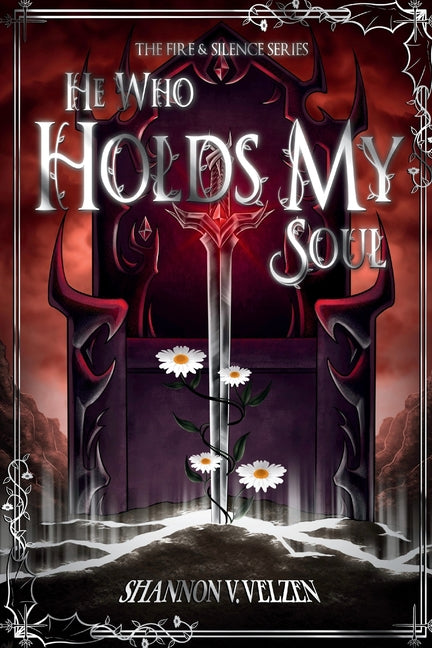 He Who Holds My Soul -- Shannon V. Velzen, Paperback