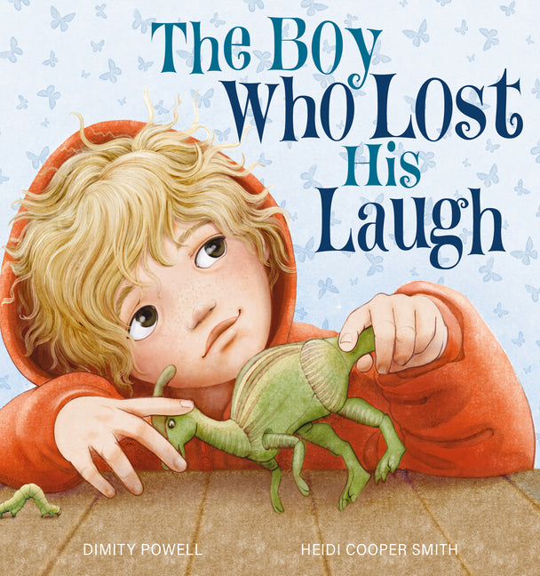 The Boy Who Lost His Laugh -- Dimity Powell, Paperback