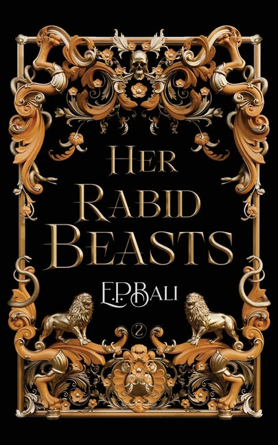 Her Rabid Beasts -- E. P. Bali, Paperback
