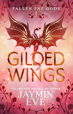 Gilded Wings -- Jaymin Eve, Paperback