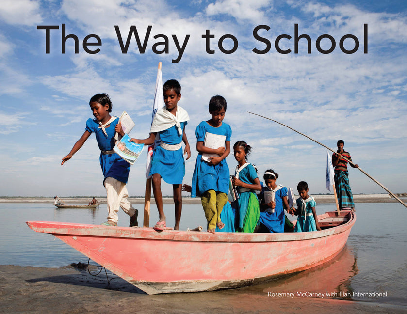 The Way to School -- Rosemary McCarney, Hardcover