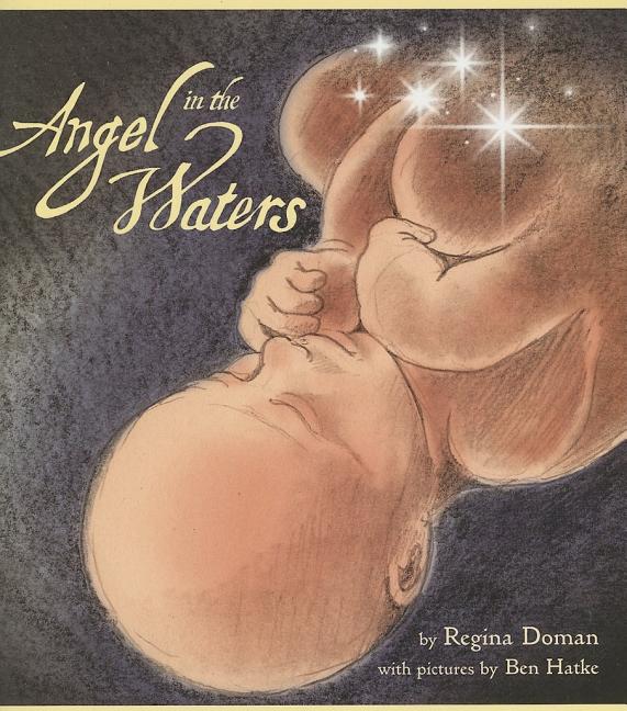 Angel in the Waters -- Regina Doman, Paperback