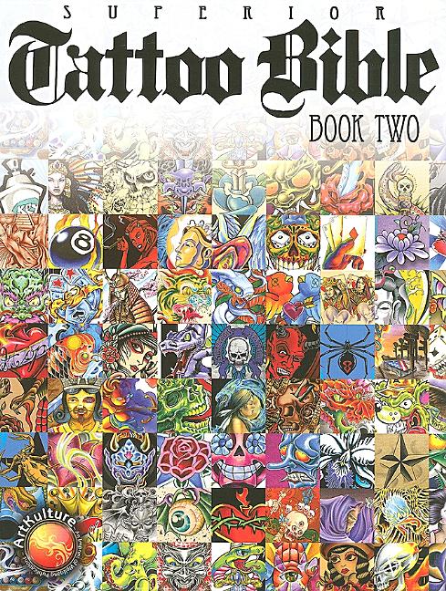 Tattoo Bible Book Two -- Superior Tattoo, Paperback