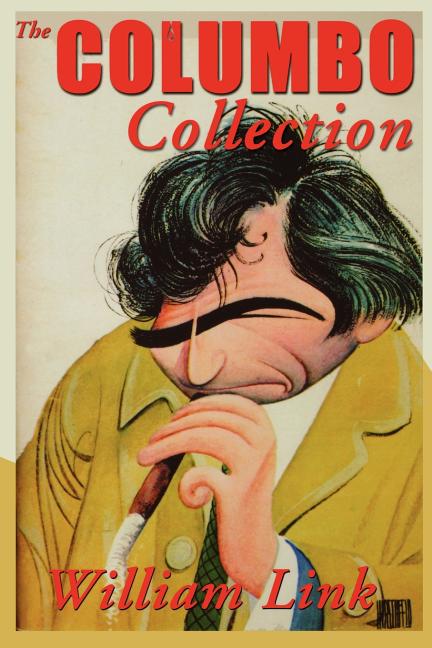 The Columbo Collection -- William Link, Paperback