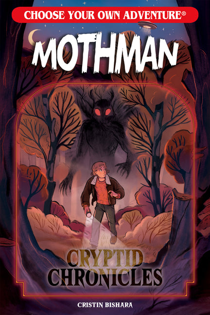 Choose Your Own Adventure Cryptid Chronicles: Mothman -- Cristin Bishara, Paperback