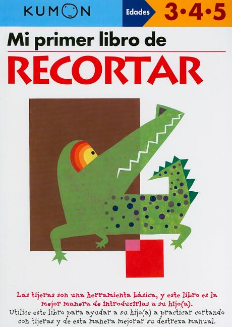 Kumon Mi Primer Libro de Recortar -- Kumon, Paperback