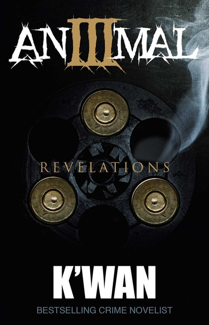 Animal 3: Revelations -- K'Wan, Paperback
