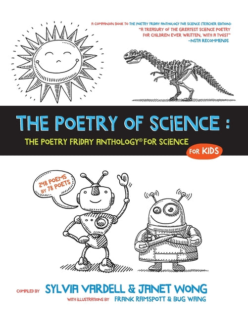The Poetry of Science: The Poetry Friday Anthology for Science for Kids -- Janet Wong, Paperback