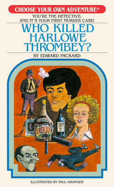 Who Killed Harlowe Thrombey? -- Edward Packard, Paperback