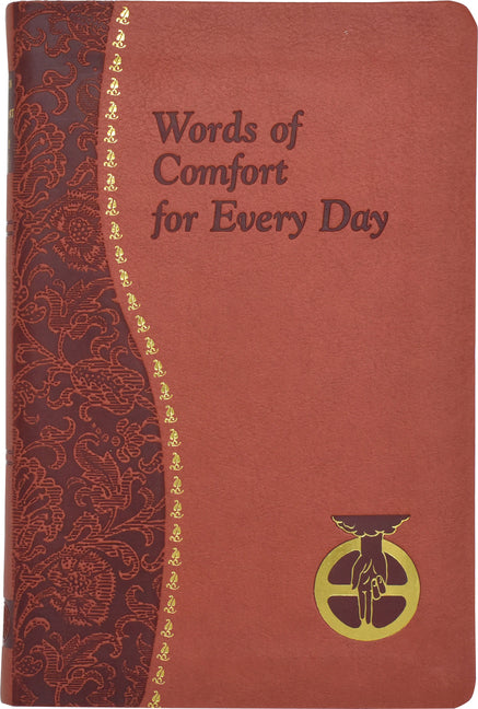 Words of Comfort for Every Day: I Love You Lord: Minute Meditations Featuring Selected, Scripture Texts and Short Prayers to the Lord -- Joseph T. Sullivan, Imitation Leather