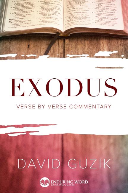 Exodus -- David Guzik, Paperback