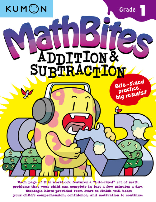 Kumon Math Bites: Grade 1 Addition & Subtraction -- Kumon Publishing, Paperback