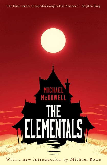 The Elementals -- Michael McDowell, Paperback
