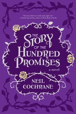 The Story of the Hundred Promises -- Neil Cochrane, Paperback