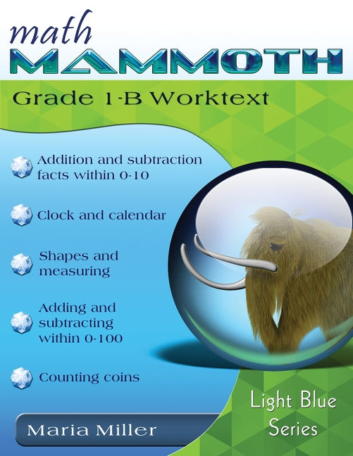 Math Mammoth Grade 1-B Worktext -- Maria Miller, Paperback