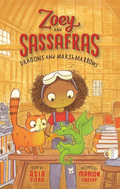 Dragons and Marshmallows: Zoey and Sassafras #1 -- Asia Citro, Hardcover
