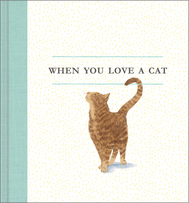 When You Love a Cat -- M. H. Clark, Hardcover