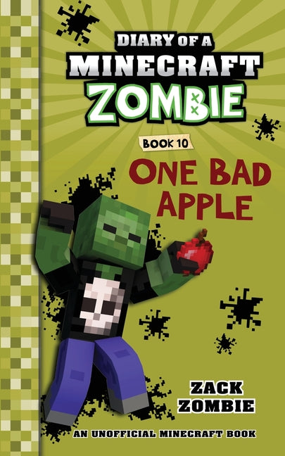Diary of a Minecraft Zombie Book 10: One Bad Apple -- Zack Zombie, Paperback