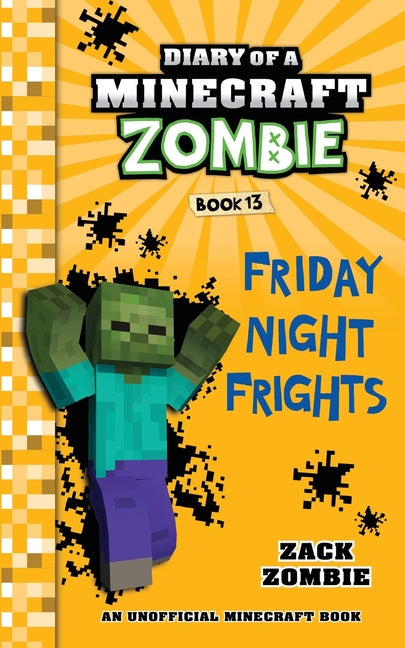 Diary of a Minecraft Zombie, Book 13: Friday Night Frights -- Zack Zombie, Paperback