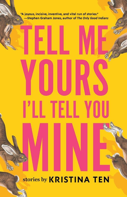 Tell Me Yours, I'll Tell You Mine -- Kristina Ten, Paperback