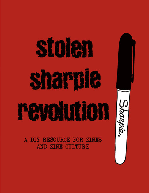 Stolen Sharpie Revolution -- Alex Wrekk, Paperback