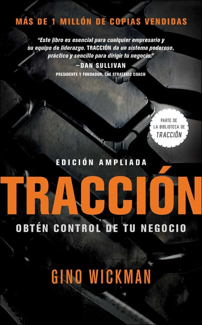 Traccion: Obtén Control de Tu Negocio -- Gino Wickman, Hardcover