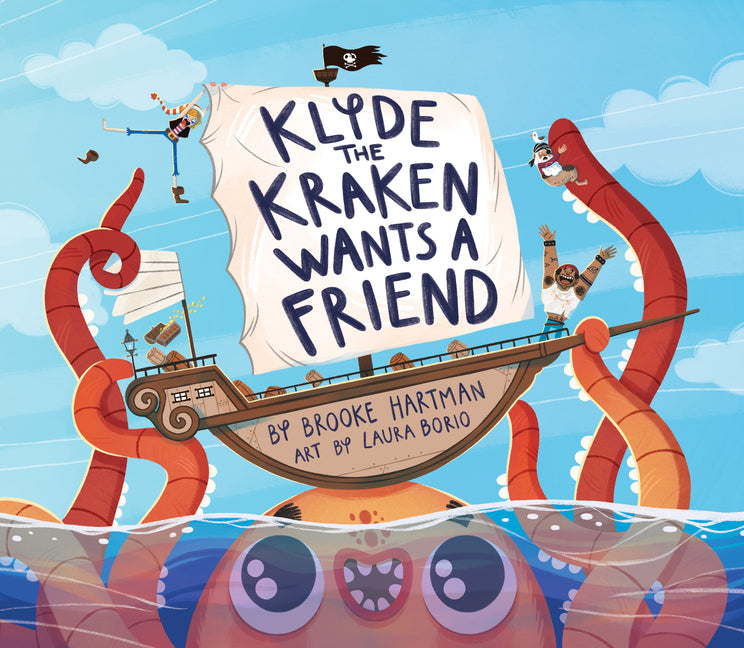 Klyde the Kraken Wants a Friend -- Brooke Hartman, Hardcover