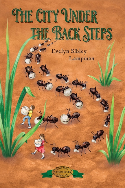 The City Under the Back Steps -- Evelyn Sibley Lampman, Paperback