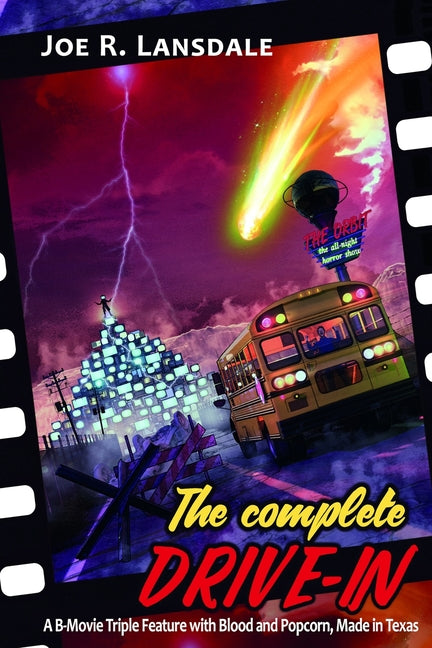 The Complete Drive-In: The Drive-In / The Drive-In 2 / The Drive-In 3 -- Joe R. Lansdale, Paperback