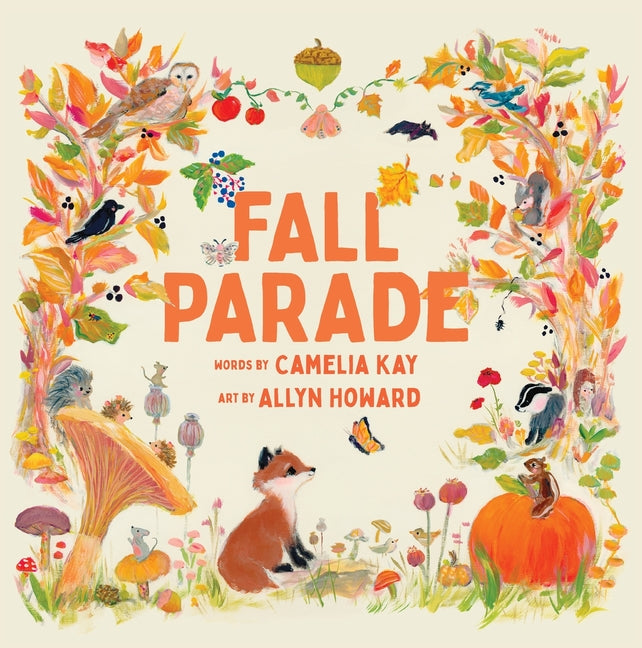 Fall Parade: A Picture Book -- Camelia Kay, Hardcover