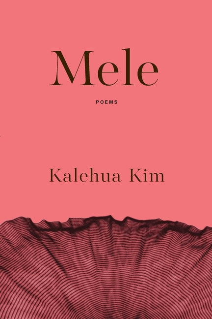 Mele -- Kalehua Kim, Paperback
