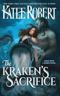 The Kraken's Sacrifice -- Katee Robert, Paperback