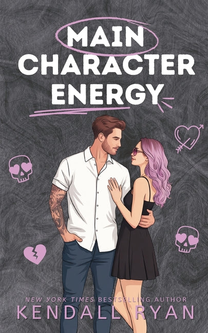 Main Character Energy -- Kendall Ryan, Paperback
