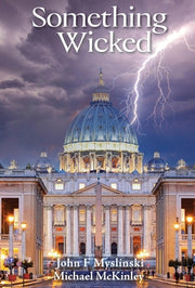 Something Wicked by Myslinski, John F.