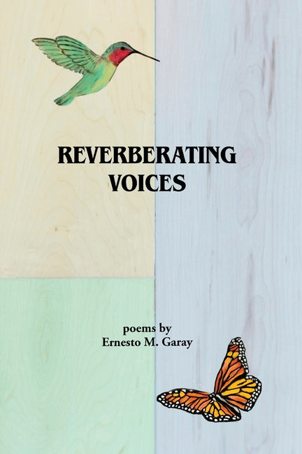 Reverberating Voices -- Ernesto Garay, Paperback