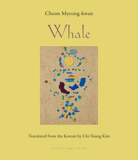 Whale: Shortlisted for the International Booker Prize -- Cheon Myeong-Kwan, Paperback