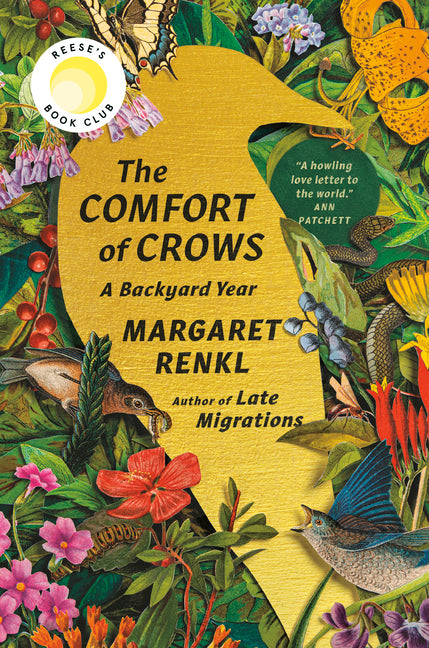 The Comfort of Crows (Reese's Book Club Pick): A Backyard Year -- Margaret Renkl, Hardcover