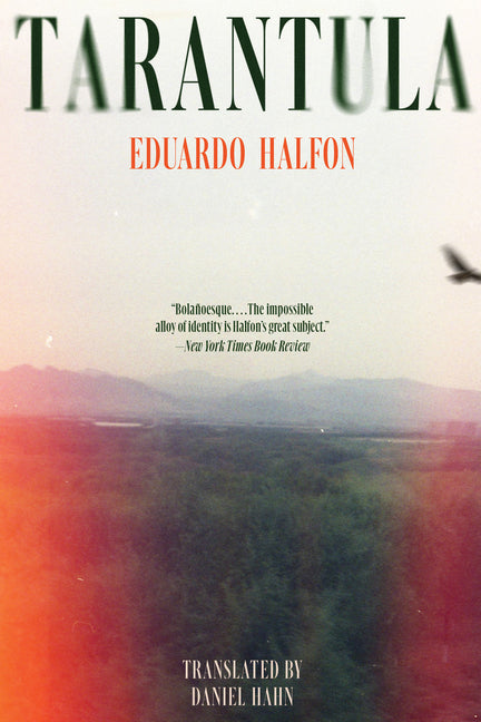 Tarantula -- Eduardo Halfon, Paperback
