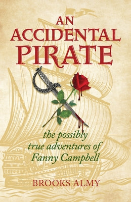 An Accidental Pirate -- Brooks Almy, Paperback