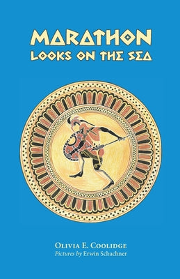 Marathon Looks on the Sea -- Olivia Coolidge, Paperback