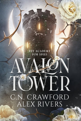 Avalon Tower -- C. N. Crawford, Hardcover