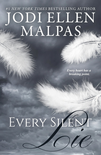 Every Silent Lie -- Jodi Ellen Malpas, Paperback