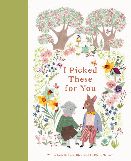 I Picked These for You -- M. H. Clark, Hardcover