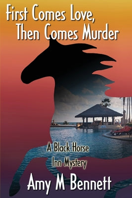 First Comes Love, Then Comes Murder -- Amy M. Bennett, Paperback