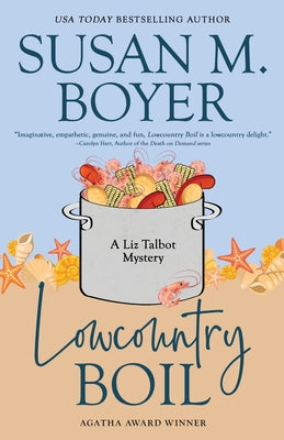 Lowcountry Boil: A Liz Talbot Mystery -- Susan M. Boyer, Paperback