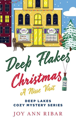 Deep Flakes Christmas -- Joy Ann Ribar, Paperback
