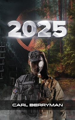 2025: A Story of Survival -- Carl Berryman, Hardcover
